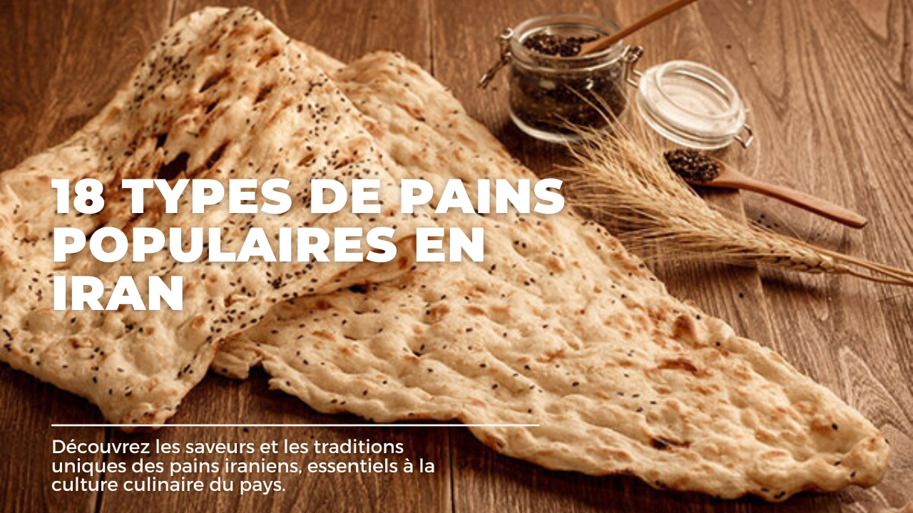 18 types populaires de pain iranien à essayer absolument