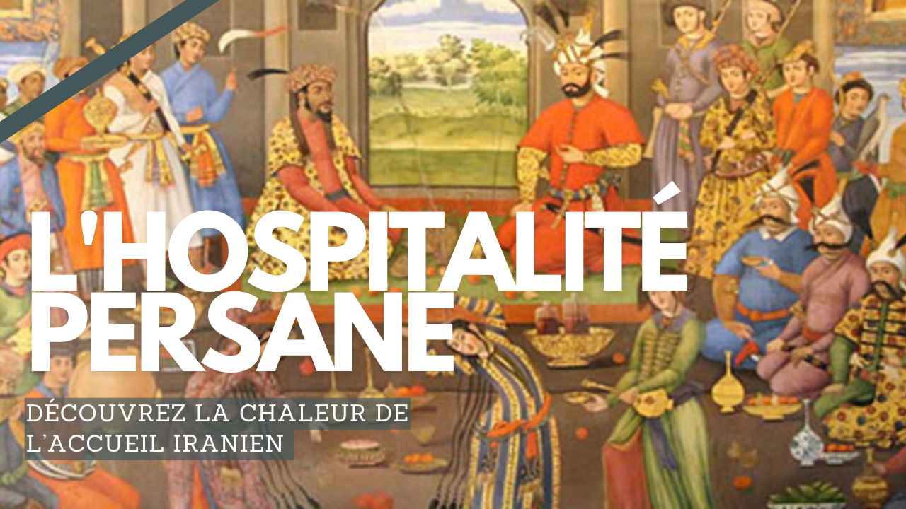 L'hospitalité persane : à quoi s'attendre lors d'une visite chez l'habitant